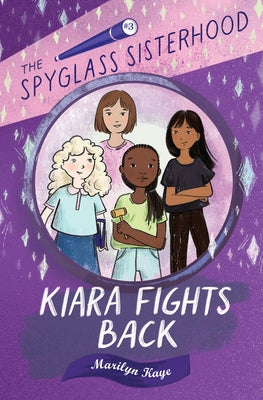 Kiara Fights Back by Kaye, Marilyn