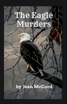The Eagle Murders by McCord, Jean