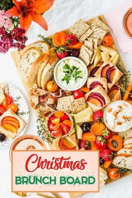 Christmas Brunch Board: Gift for Christmas by Thompson, Ulisha