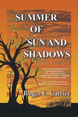 Summer of Sun and Shadows by Carrier, Roger E.