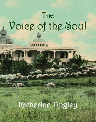 The Voice of the Soul by Tingley, Katherine