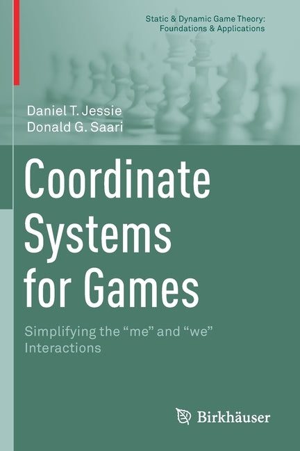 Coordinate Systems for Games: Simplifying the Me and We Interactions by Jessie, Daniel T.