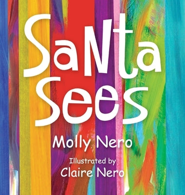 Santa Sees by Nero, Molly