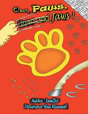 Claws, Paws, Gnaws and Jaws! by Tamijoi
