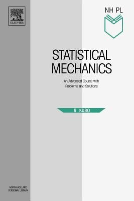 Statistical Mechanics by Kubo, R.