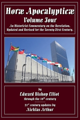 Horae Apocalypticae Volume 4 by E. B. Elliot