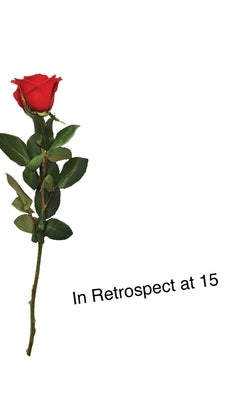In Retrospect at 15 by Wiczek, Zac