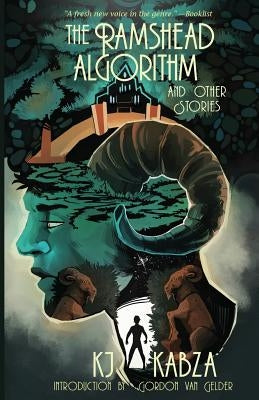 The Ramshead Algorithm: And Other Stories by Kabza, Kj