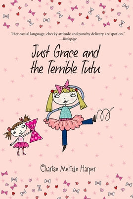 Just Grace and the Terrible Tutu by Harper, Charise Mericle