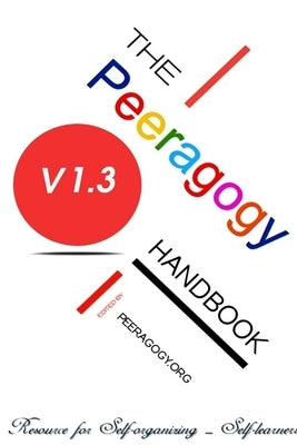The Peeragogy Handbook by Rheingold, Howard