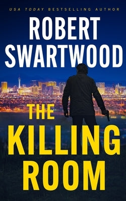 The Killing Room by Swartwood, Robert