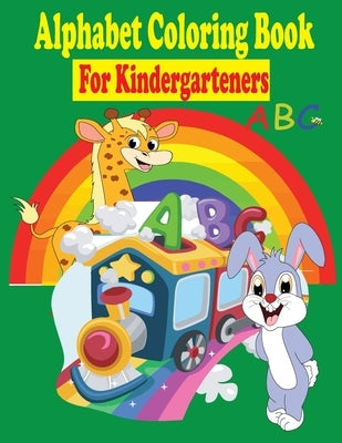 Alphabet Coloring Book for Kindergarteners: My First Big Book of Coloring by World, Tfatef