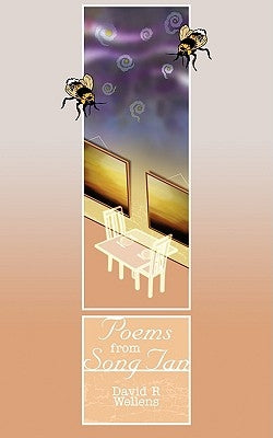 Poems from Song Tan by Wellens, David R.