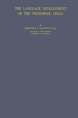 The Language Development of the Preschool Child by McCarthy, Dorothea Agnes