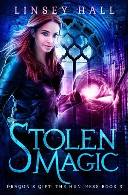 Stolen Magic by Hall, Linsey
