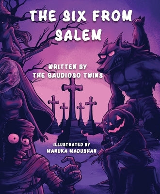 The Six From Salem by Twins, The Gaudioso