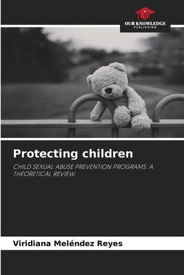 Protecting children by Mel?ndez Reyes, Viridiana