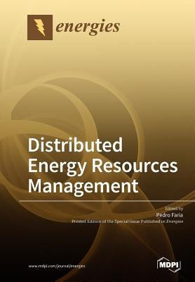Distributed Energy Resources Management by Faria, Pedro