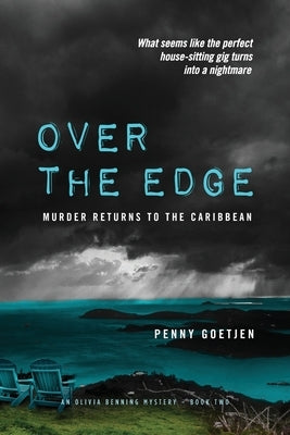 Over the Edge: Murder Returns to the Caribbean by Goetjen, Penny