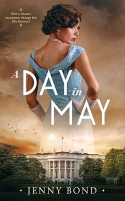 A Day in May by Bond, Jenny