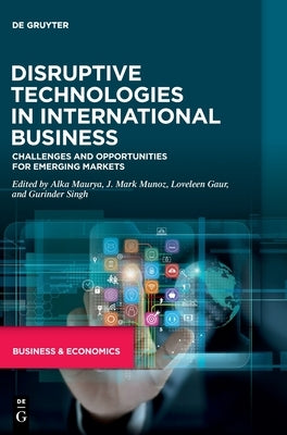 Disruptive Technologies in International Business by No Contributor