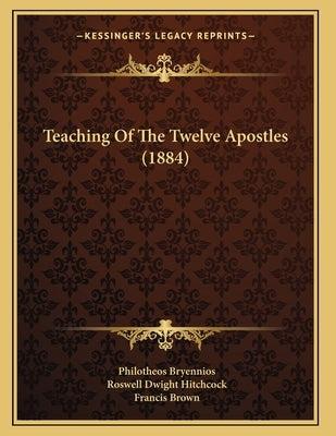 Teaching Of The Twelve Apostles (1884) by Bryennios, Philotheos