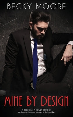 Mine By Design by Moore, Becky