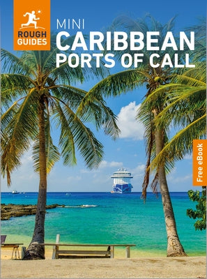 Rough Guides Mini Caribbean Ports of Call: Travel Guide with eBook by Guides, Rough