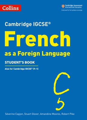 Cambridge Igcse(r) French as a Foreign Language Student's Book by Collins Uk
