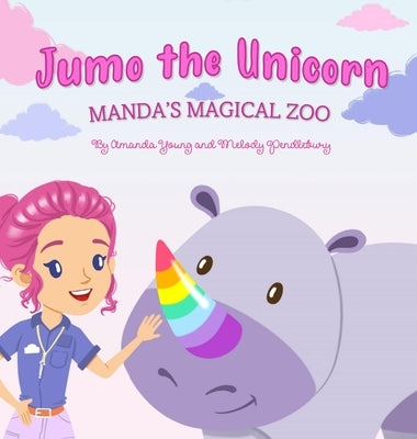 Jumo the Unicorn by Young, Amanda