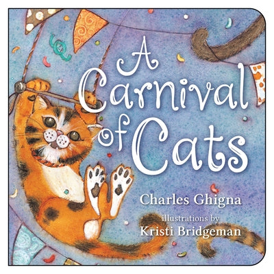 A Carnival of Cats by Ghigna, Charles