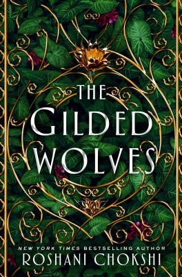 The Gilded Wolves by Chokshi, Roshani