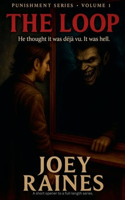 The Loop by Raines, Joey