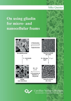 On using gliadin for micro- and nanocellular foams by Quester, Silke