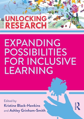 Expanding Possibilities for Inclusive Learning by Black-Hawkins, Kristine