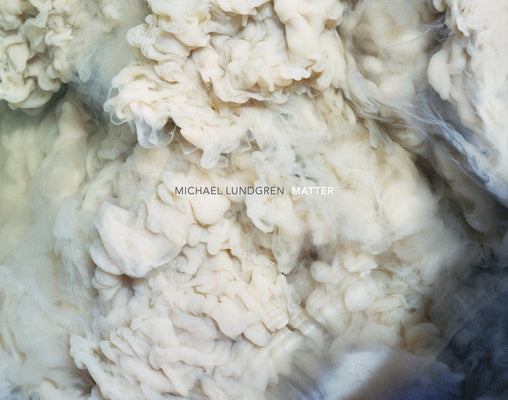 Michael Lundgren: Matter by Lundgren, Michael