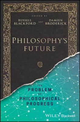 Philosophy's Future C by Blackford, Russell
