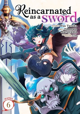 Reincarnated as a Sword (Manga) Vol. 6 by Tanaka, Yuu