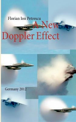 A New Doppler Effect: Germany 2012 by Petrescu, Florian Ion