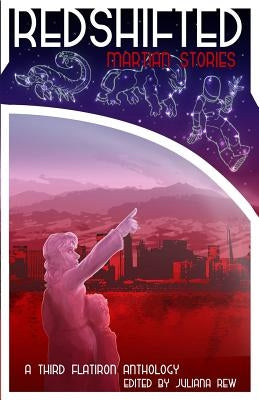 Redshifted: Martian Stories by Bowden, Maureen