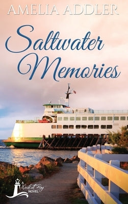 Saltwater Memories by Addler, Amelia