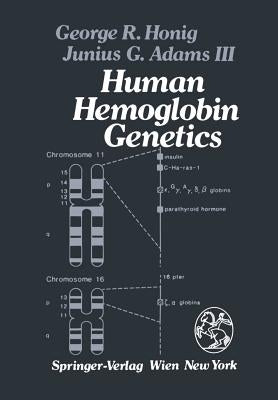 Human Hemoglobin Genetics by Honig, G. R.