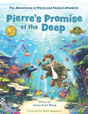 Pierre's Promise of the Deep: The Adventures of Pierre and Penny LePockets by Aptsiauri, Nino
