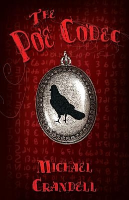 The Poe Codec by Crandell, Michael