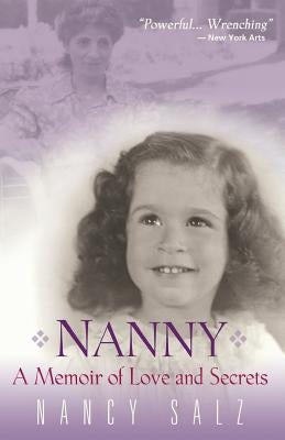 Nanny: A Memoir of Love and Secrets by Salz, Nancy
