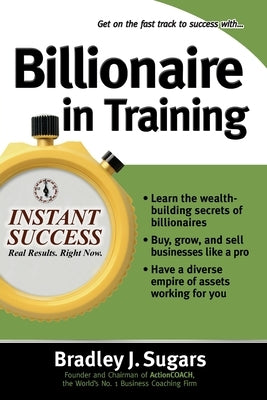 Billionaire in Training by Sugars, Bradley
