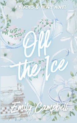 Off The Ice by Campbell, Emily
