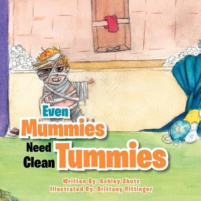 Even Mummies Need Clean Tummies by Shutz, Ashley