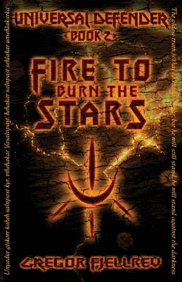Fire to Burn the Stars by Fjellrev, Gregor
