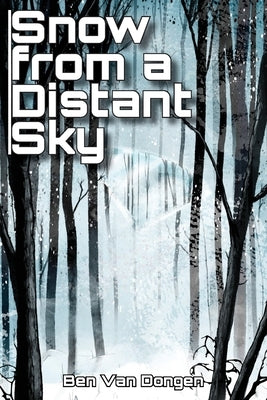 Snow from a Distant Sky by Van Dongen, Ben